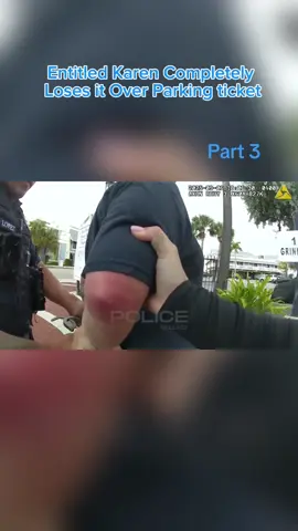 Entitled Karen Completely Loses it Over Parking ticket. Part 3 . #fyp #police #viral #foryou #trending 