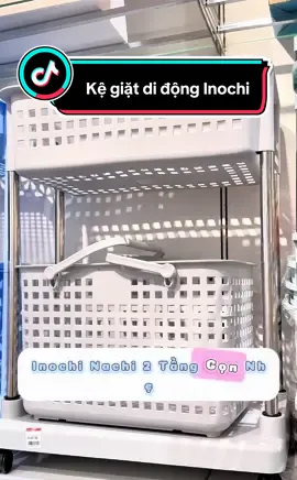 Kệ giặt di động Inochi Nachi 2 tầng chắc chắn, gọn gàng, giúp sắp xếp đồ giặt tiện lợi và tiết kiệm không gian. 🧺✨ #KeGiatInochi #SapXepGonGang #TienLoi