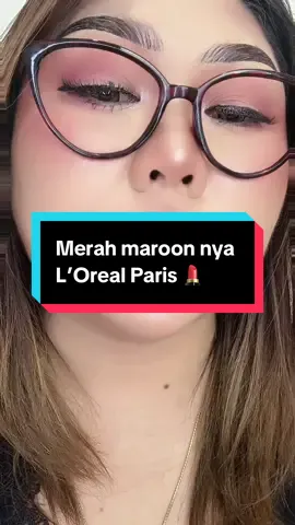 Membalas @nazwa ziya merah maroon shade 520 ya say ..😘👌@L’Oreal Paris Makeup & Hair#RacunLoreal#lipstick#laqueresistance#laqueresistance 