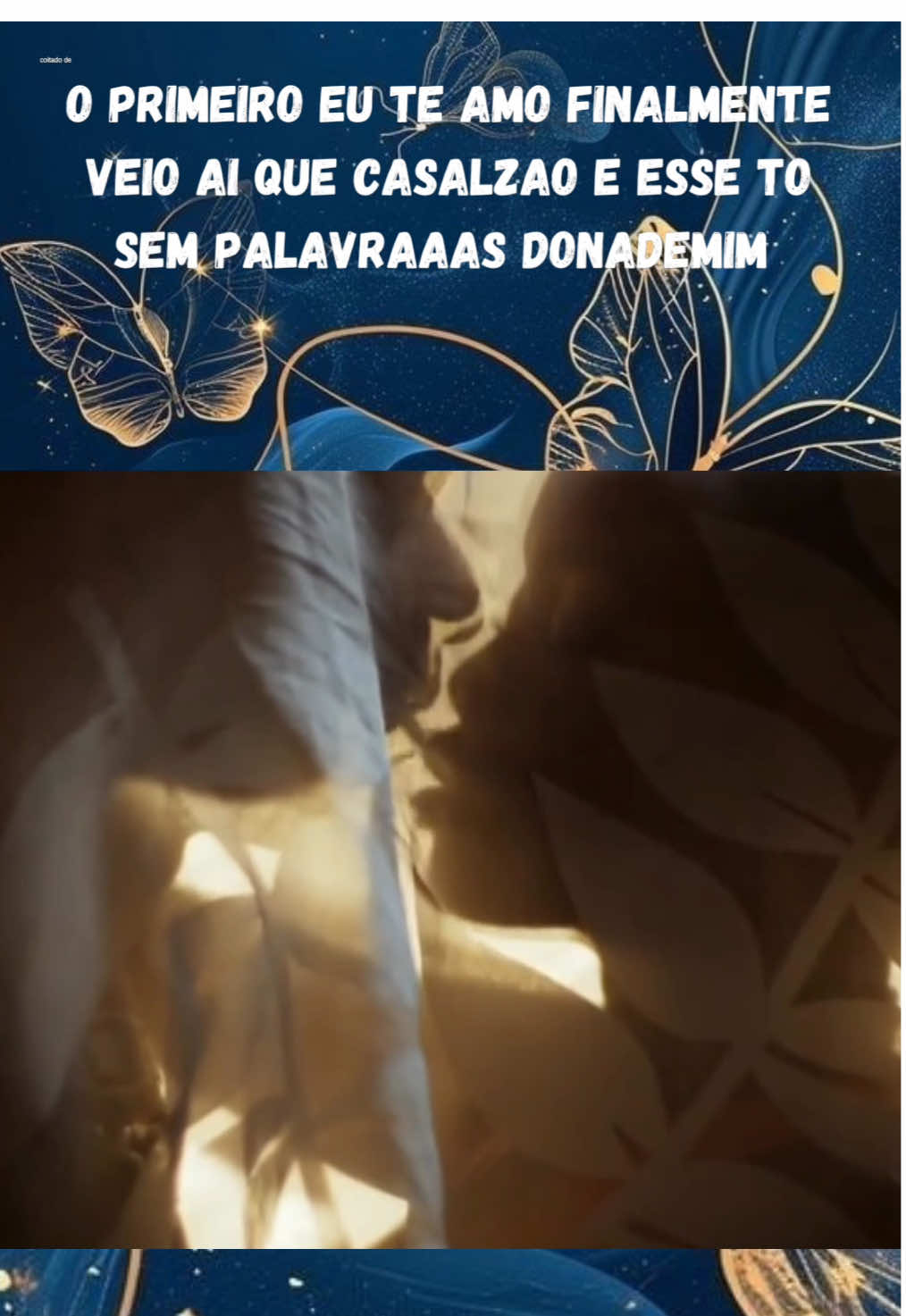 O primeiro eu te amo finalmente veio ai Que casalzao e esse TO SEM PALAVRAAAS DonaDeMim Novelas