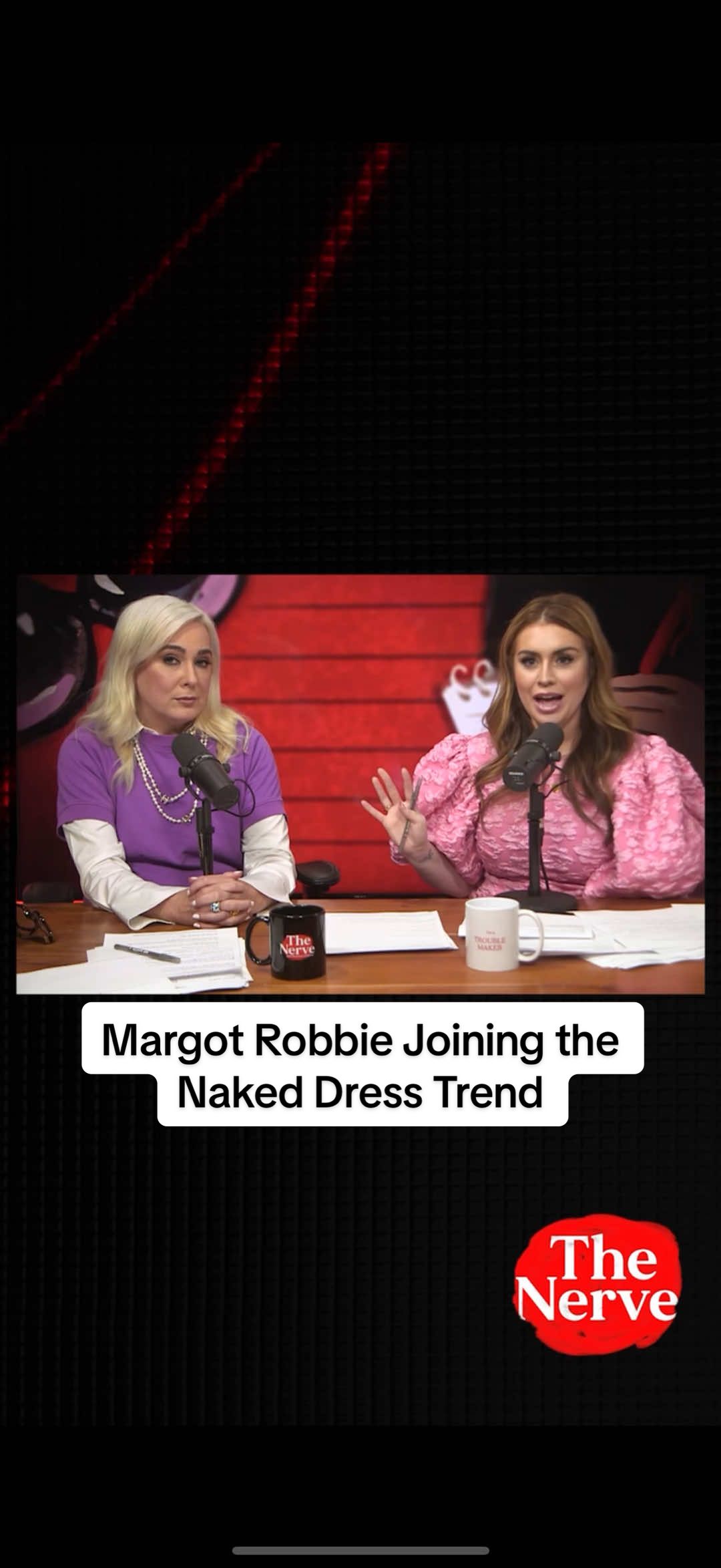 #MaureenCallahan and Kinsey Schofield slam Margot Robbie for joining the naked dress trend. #thenerveshow #news #popculture