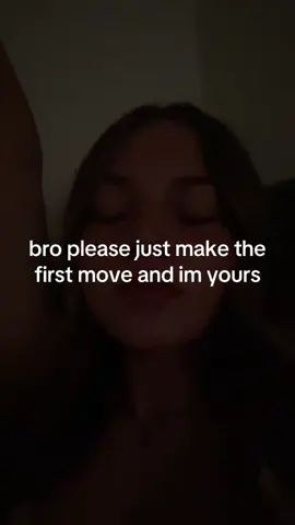 #him #firstmove #fineshyt 