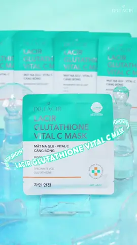 LACIR GLUTATHIONE VITAL C MASKE GỌI, PHÁI ĐẸP NGHE RÕ TRẢ LỜI!!! #drlacir_official_store #lacir_glutathione_vital_c_mask
