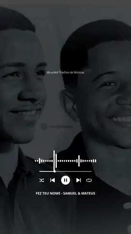 Música: Fez teu nome - Samuel e Mateus. Eternos em nossos corações 🖤🥀💔.#samuelemateus #toquedez #henriqueejuliano #arrocha #musicaronantica 