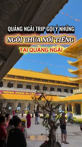 Quảng Ngãi trip gợi ý cho bạn những ngôi chùa nổi tiếng tại Quảng Ngãi #quangngaitrip #dulichquangngai #chuaminhduc 