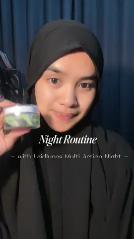Night routine w/ @Laidlunos - Spesialis Darkspot  #multiactionnight #Laidlunos #fyp 