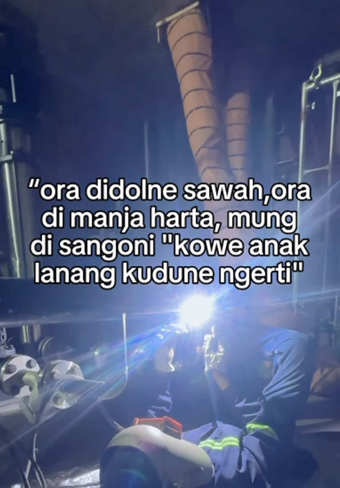 Lumrah e wong lanang kudu piye ? #proyek #fyp #storyproyek #katakata #welder 