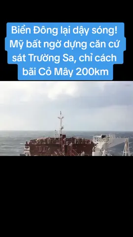 Biển Đông lại dậy sóng! Mỹ bất ngờ dựng căn cứ sát Trường Sa, chỉ cách bãi Cỏ Mây 200km. Động thái này khiến Trung Quốc “tức ói máu”, còn Việt Nam thì vừa có cơ hội vừa đối diện nguy cơ. Mỹ – Trung căng thẳng, liệu Việt Nam có phải chọn phe hay khôn khéo “đu dây” để bảo vệ lợi ích quốc gia? #mydatcancuotruongsa #xuhuong #follow 