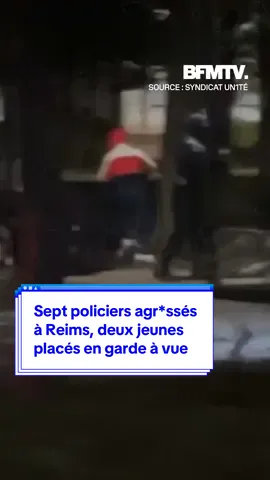 Sept policiers agr*ssés à Reims, deux jeunes placés en garde à vue #reims #police #unité 