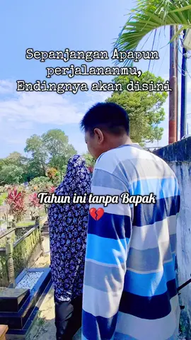 TAHUN INI TANPA BAPAK 💔 #ayah #pejuang  keluarga #cintapertama #hero 