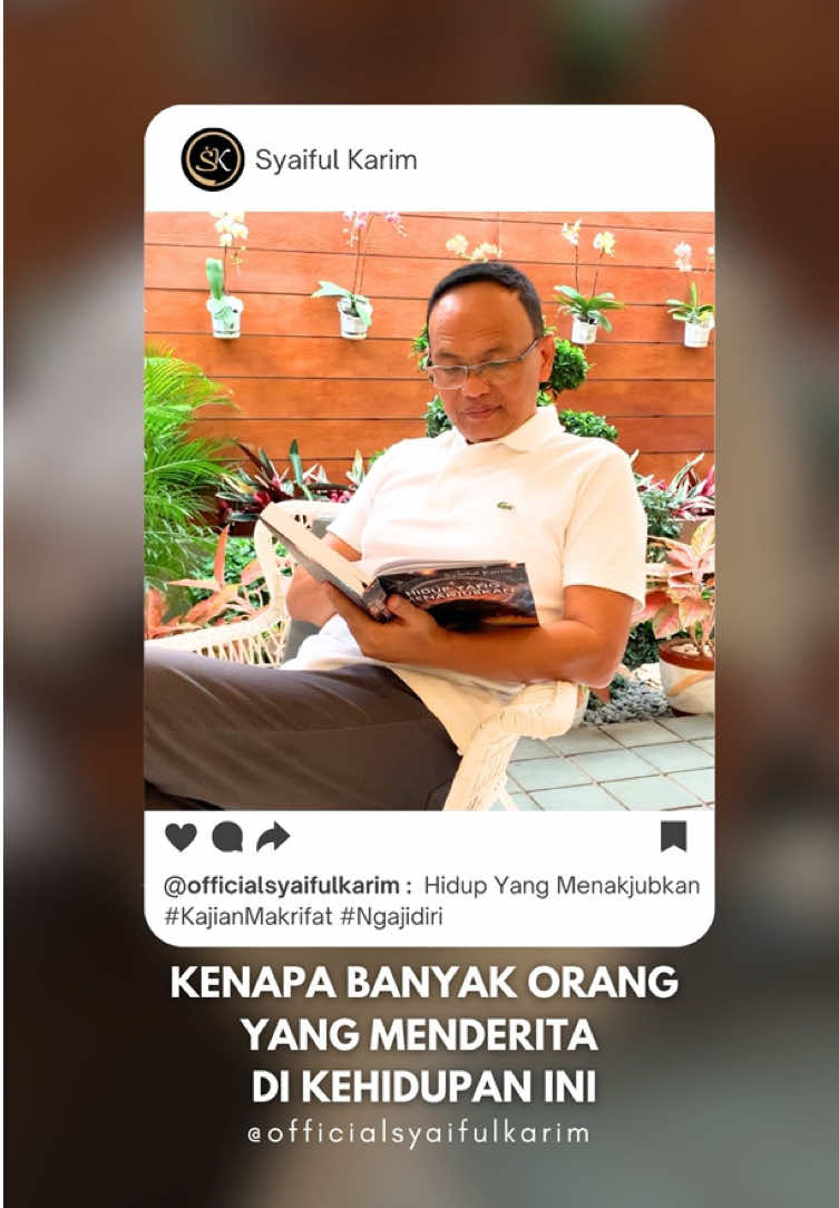 Kenapa banyak orang yang menderita di kehidupan ini ? #syaifulkarim #mindfulness #kajianmakrifat #ngajidiri #hidupyangmenakjubkan 