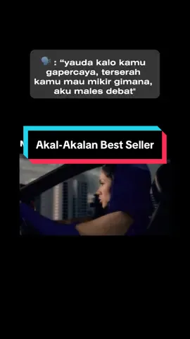 Akal-akalan best seller yg laen apalagi ni ges?🫣 #mulanjameela #wonderwoman #memestiktok #Relationship #fyp 
