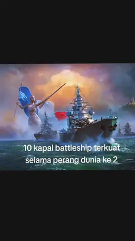 kapal battleship terkuat pada masa perang dunia ke 2 #History #sejarah #kapaltempur #lewatberanda #fyp 