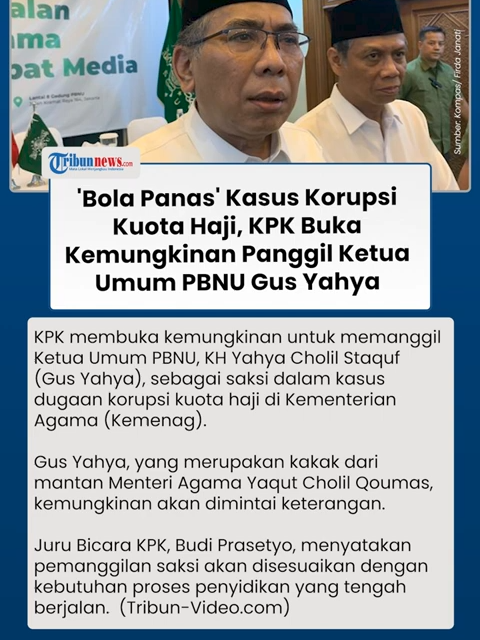 KPK Buka Kemungkinan Panggil Ketua Umum PBNU Terkait Dugaan Aliran Dana Korupsi Kuota Haji  #KORUPSI #KORUPSIHAJI #kpk #yaqutcholilqoumas #ketumPBNU