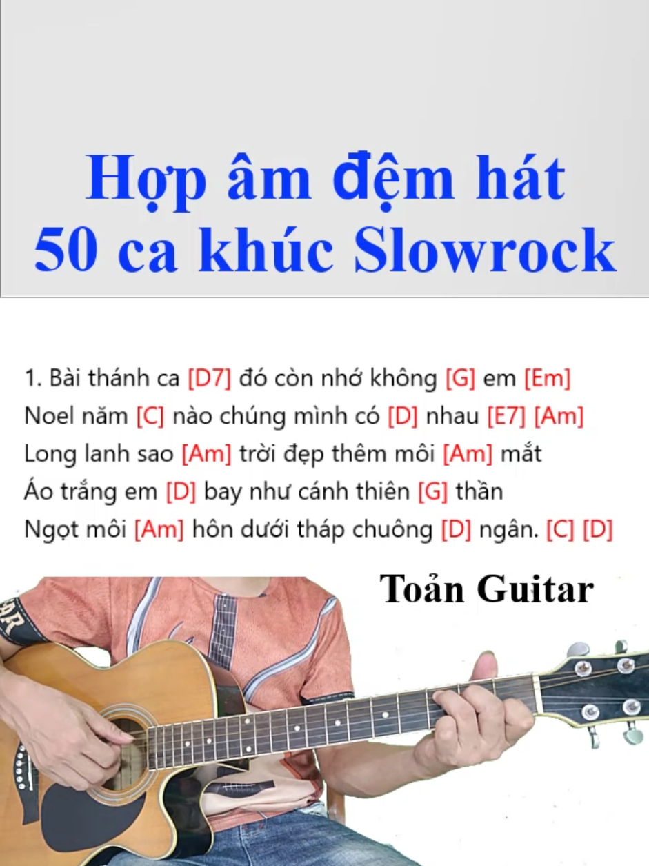 Hợp âm đệm hát Guitar 50 bài Slowrock cho anh em tự học Guitar #guitar #huongdanguitar #guitaronline #guitardemhat #tuhocguitar 