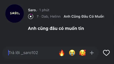 Anh cũng đâu có muốn tin #_saro102 #lyrics #nhachaymoingay #xuhuong 