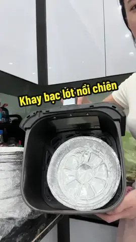 Khay giấy bạc lót nồi chiên không dầu , lò nướng #khaynuongnoichien #fyp #xuhuong 