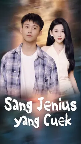 sang jenius yang cuek  episode 05 #fypシ #fy #fyp #dracin #fyppppppppppppppppppppppp 