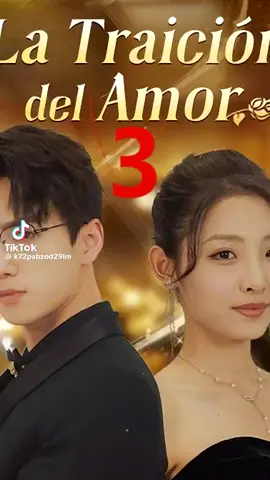La traicion del amor cap #3 #seriesentiktok #paratiiiiiiiiiiiiiiiiiiiiiiiiiiiiiii😍 