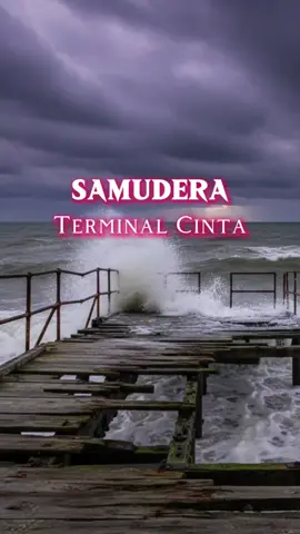 SAMUDERA-terminal cinta-full lagu/lirik.dimana kan berakhir kesetian ini? #samudera #terminalcinta #lagumelayu #lagu90an #fypage 