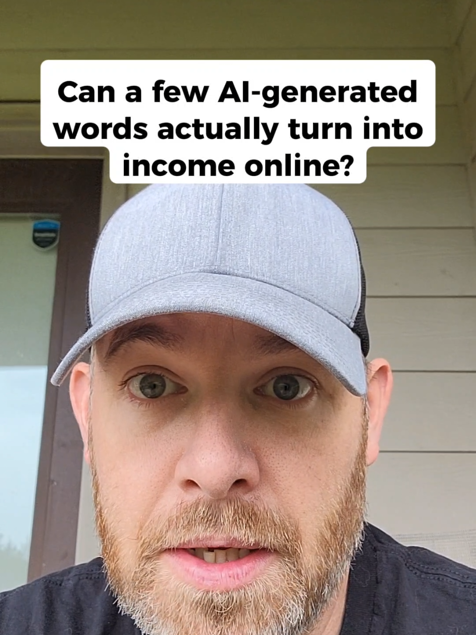 Can a few AI-generated words actually turn into income online? 