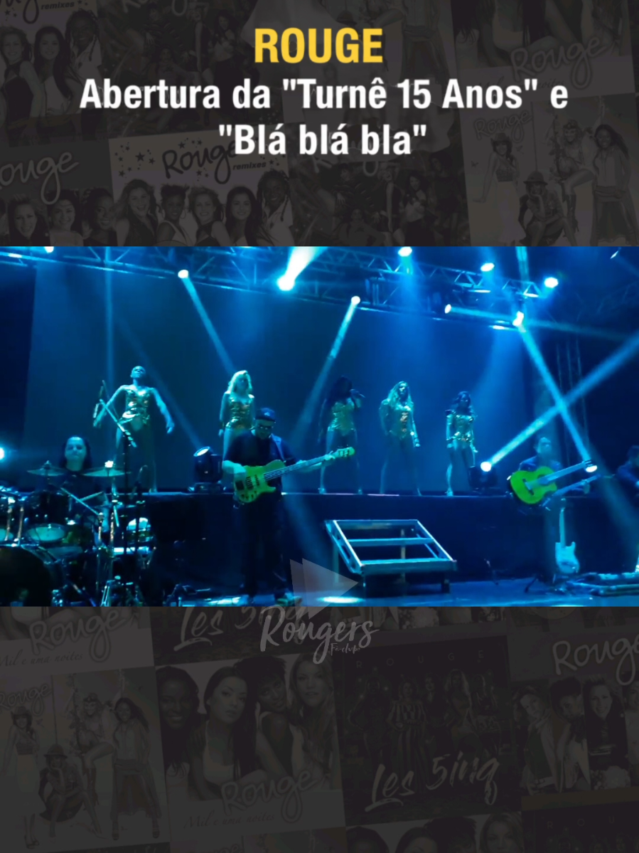 Abertura inesquecível da 'Turnê  15 Anos' e um trechinho de 'Blá Blá Blá' que fez todo mundo cantar junto! Quem aí reviveu essa emoção? 💜  #Rouge #GrupoRouge #Nostalgia #Anos2000 #PopBR