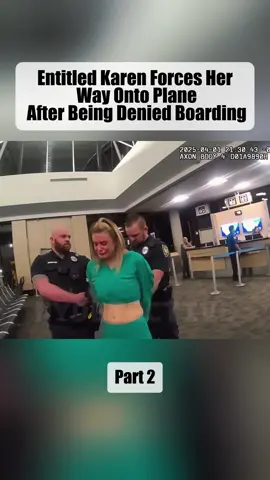 Entitled Karen forces her way onto plane after being denied boarding Part 2 #cops #policeofficer #bodycamcops #copsoftiktok 