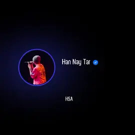 #သိမ်းချစ်နေမယ်#fypシ #view #ဟန်နေတာ#follower 