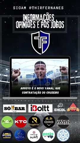 ARROYO É O NOVO YAMAL; QUE CONTRATAÇÃO DO CRUZEIRO