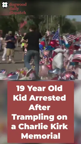 19 Year Old Kid Arrested After Trampling on a Charlie Kirk Memorial #charliekirk #rememberingcharliekirk #kirk