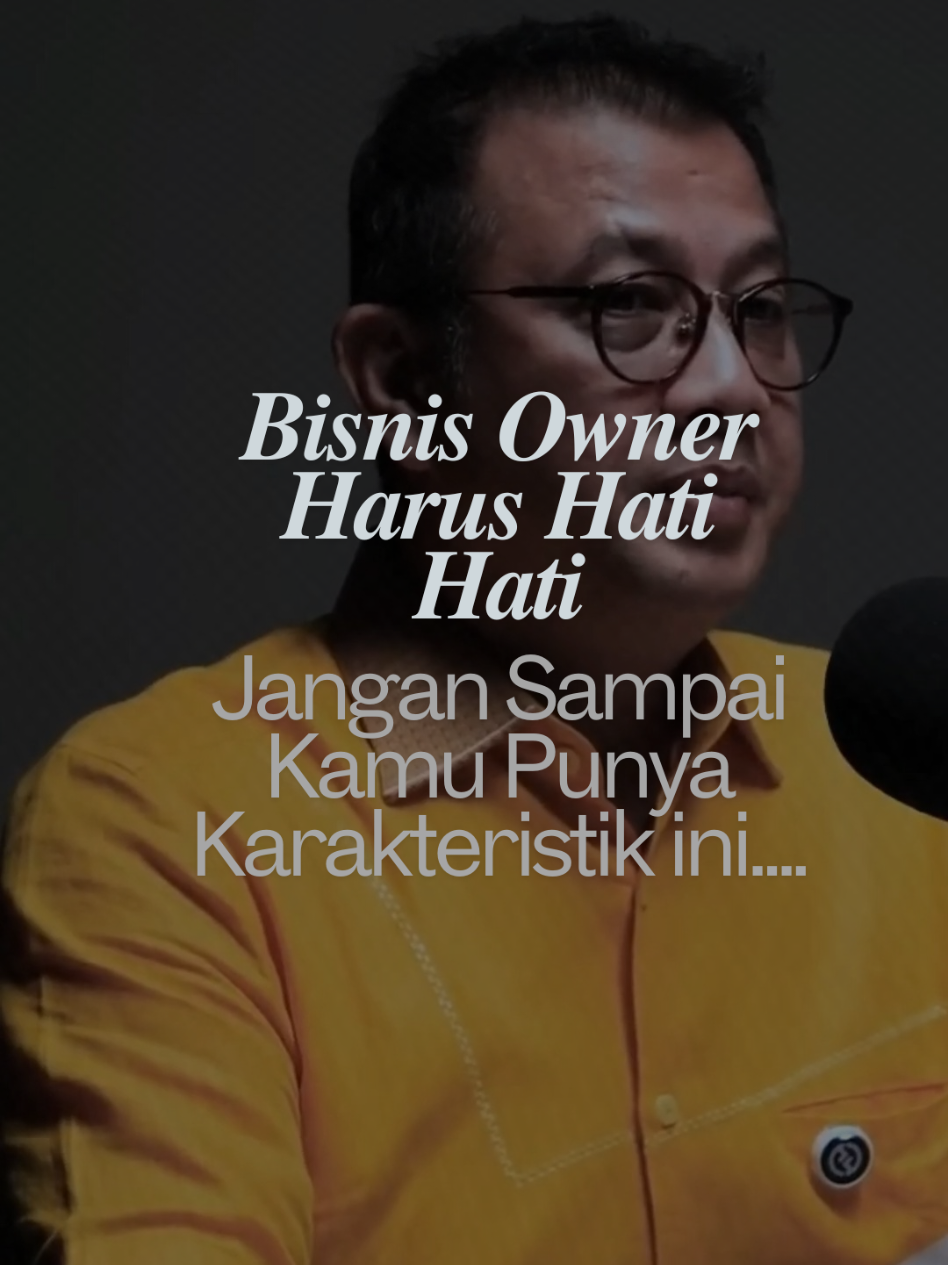 salah satu karakterisitik bisnis owner yang akan sulit banget berkembangnya.. tonton kelanjutannya di video sampai habis... #podcasts#bisnis#owner 