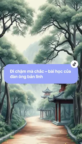 Phần 288: Một phút hấp tấp có thể trả giá cả đời. Hãy học cách tĩnh để đi xa. #baohoccuocsong #truyencamhung #tuduytichcuc #danongbanninh