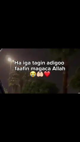 faafi wll 😭❤️ #muslimtiktok #foryoupage #somalitiktok #allahuakbar #s4tiya 