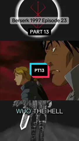 PT13|Berserk 1997 Episode 23 #berserk #guts #griffith #casca #anime 
