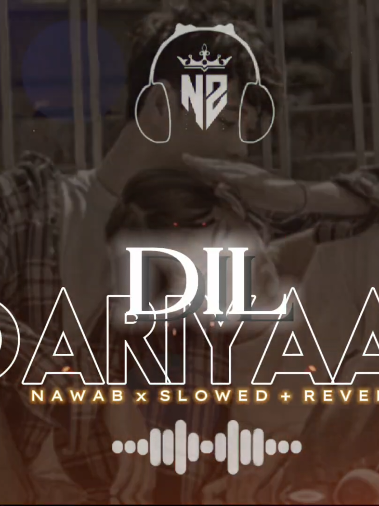 PART 666 |•( DIL DARIYAAN )•|•(SLOWED+REVERB) BY NAWAB #foryoupageofficiall #sadvibes  #feelings #virelvideoforyoupage  #alonebuthappy 