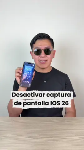 Cómo desactivar captura de pantalla de iOS 26 #Tech #iphone #iphone17 #ios16 #apple 