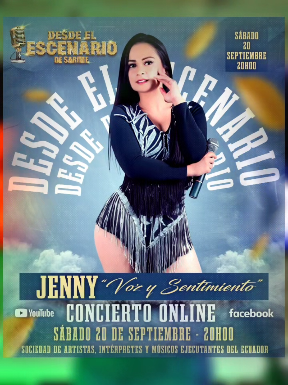 Desde el Escenario de Sarime nos acompaña en este concierto virtual @Jenny Voz y Sentimiento 🩵  Sábado 20h00 Suscríbete Facebook YouTube Sarime-Ecuador.