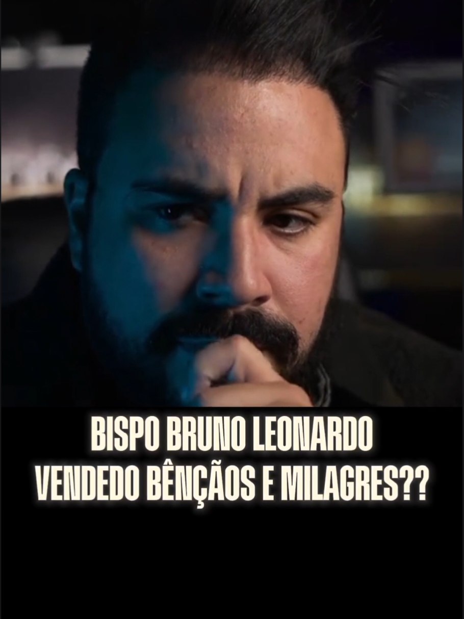 BISPO BRUNO LEONARDO vendendo BÊNÇÃOS E MILAGRES?? O que está acontecendo com os PASTORES? veja até o final e dê sua opinião! ##igreja #cristo #evangélicos #bispobrunoleonardo #thiagolimaoficial @Thiago Lima 