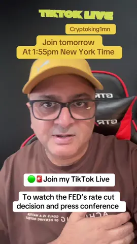 🟢Join my TikTok Live tomorrow at 1:55pm EST to watch FED’s rate cut decision and press conference. #bitcoin #cryptotrading #bitcoins #ratecut #cryptoinvesting 