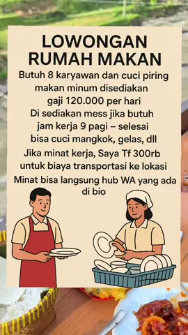 Lowongan kerja rumah makan! 🍽️ Butuh 8 karyawan bagian cuci piring, gaji 120.000/hari, makan & minum disediakan. Mess juga tersedia bagi yang membutuhkan. Jam kerja mulai 9 pagi sampai selesai. Bonus transportasi 300rb akan ditransfer untuk ke lokasi. Yuk segera daftar dan hubungi WA di bio! 🚀 #LowonganKerja #KerjaRumahMakan #Lowongan2025 #KerjaCepat #KerjaHariIni     