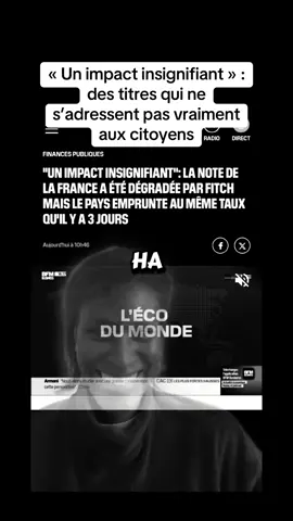 PARTIE 7- Certains médias parlent d’un “impact insignifiant” après la dégradation de la note, mais ce choix de mots ne reflète pas la réalité vécue par les citoyens. Abonne-toi pour ne pas manquer la suite. Partie 6 ->  @Flo.off #influence #media #france #investissement #akaahub 