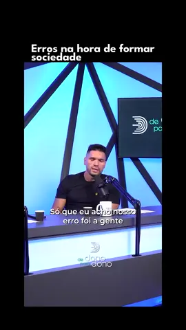 Erros na hora de formar sociedade? 🤔 Confira os melhores insights e dicas no vídeo de hoje! Não perca os cortes do @donoparadono e fique por dentro! 💡