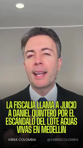 🚨 Daniel Quintero ha sido llamado a juicio por la Fiscalía por el caso Aguas Vivas en Medellín. Acusaciones de corrupción lo involucran en cambios al POT, modificaciones de avalúos y contratos favorecidos al lote que pasó de 2.700 a 48.000 millones de pesos. Quintero denuncia persecución política; la Fiscalía dice que hay pruebas. ¿Qué opinas tú de esta nueva polémica? #DanielQuintero #CasosDeCorrupción #AguasVivas #Medellín #FiscalíaColombia #NoticiasVibra #PolíticaColombiana #Peculado #Prevaricato #ValleDelSoftware #POT #Justicia #Política #Elecciones2026 #RendiciónDeCuentas #Transparencia #DebatePolítico #Colombia #Investigación #Viral