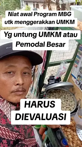 Pro UMKM atau Pemodal Besar???  EVALUASI!!!!!!!!!  #pengenfyp  #fypppppppppppppppppppppp  #xybca  #mbg 