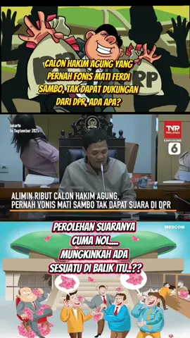 Calon Hakim Agung Yang  pernah Fonis Mati Ferdi  Sambo, Tak Dapat Dukungan  Dari DPR, Ada Apa?  #rakyatindonesia #indonesia #tikusberdasi #fypシ゚ 