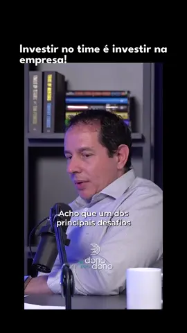 Investir no time é investir no futuro! 🌟 Confira os insights incríveis nos cortes do @donoparadono e veja como fortalecer sua empresa! #EquipeForte #SucessoColetivo