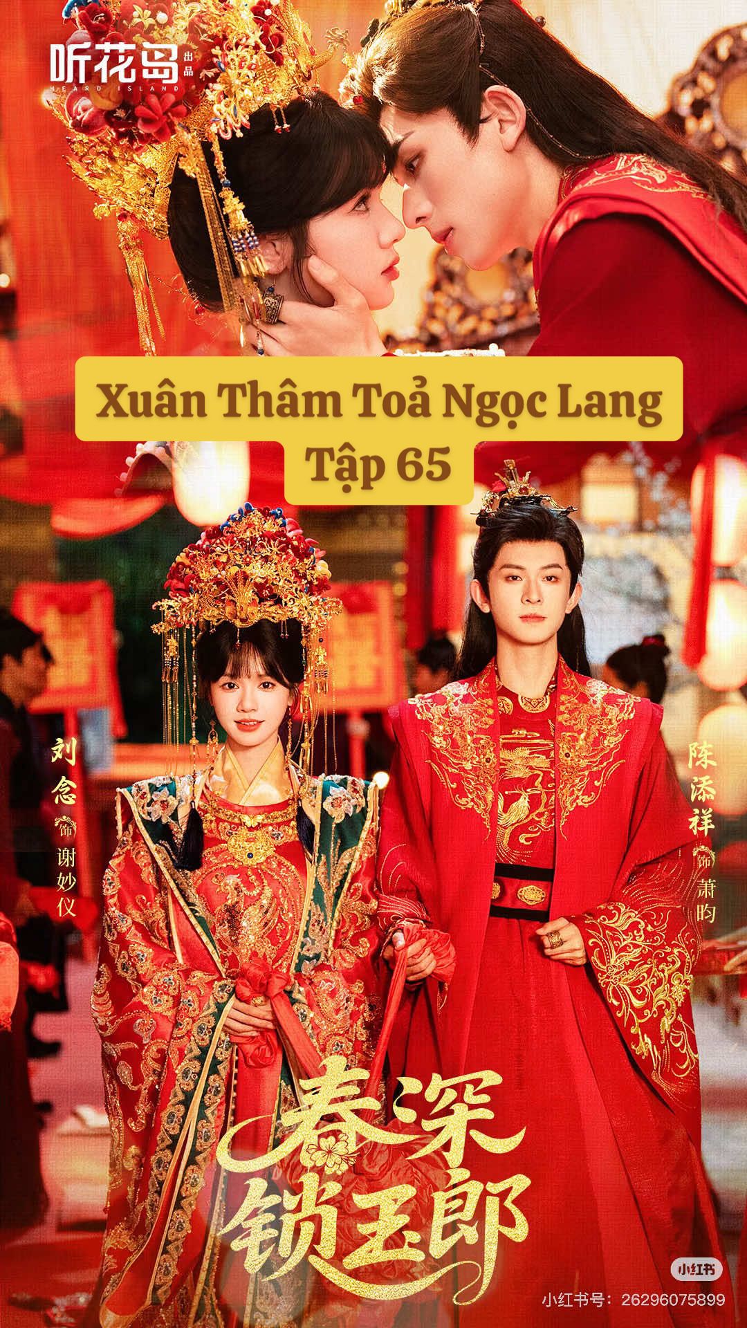 Tập 65 #xuanthamtoangoclang #phimngantiktok #phimngandouyin #xuhuongtiktok #fyp 