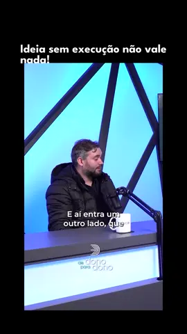 Ideias são como sementes: precisam ser cultivadas! 🌱 Confira os cortes incríveis do @donoparadono e veja como transformar pensamentos em ações! 💡✨