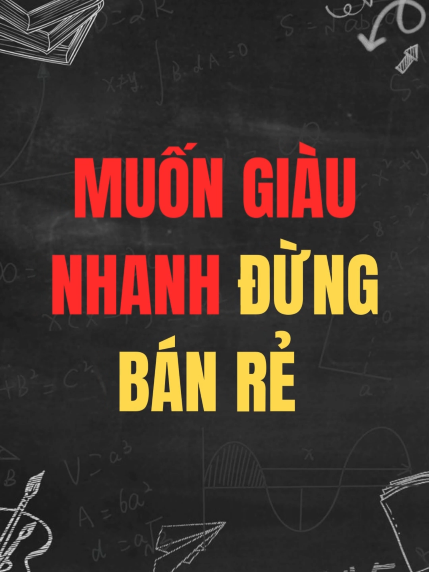muốn giàu nhanh đừng bán rẻ#docsachtothon #baihoccuocsong #LearnOnTikTok #trietlycuocsong #trietlysong #xuhuong
