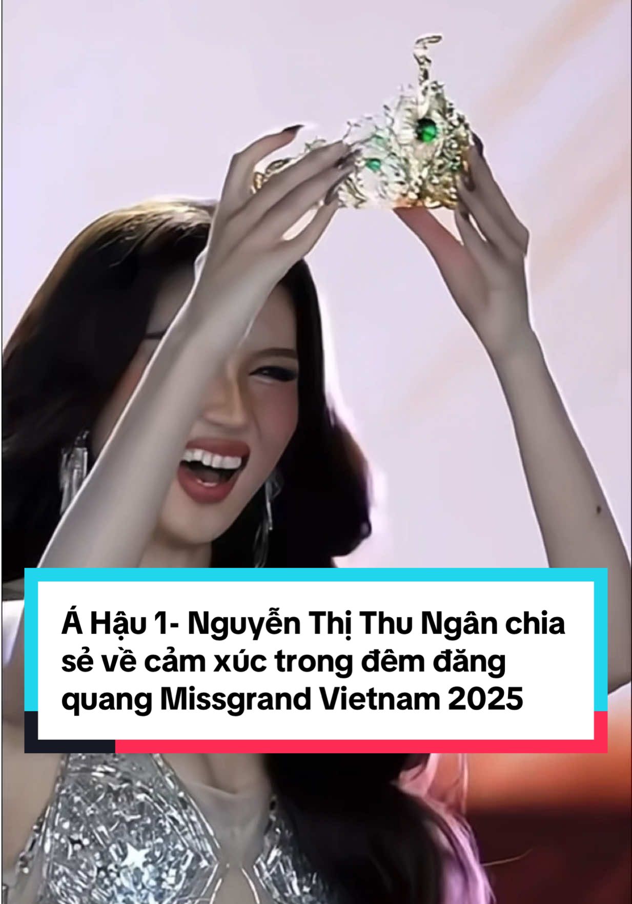 Á Hậu 1 Missgrand Vietnam 2025 - Nguyễn Thị Thu Ngân chia sẻ về cảm xúc trong đêm đăng quang khi mở chiếc hộp chứa chiếc Tiara của mình  👑 #Missgrandvietnam2025 #VKB #vuongkimbao #trangsuccohon #dalatreviewcotam